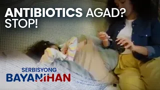 Huwag Basta Bigyan ng Antibiotics sa Bata, Ito ang Dapat Mong Malaman!