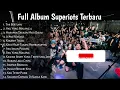 Full Album Superiots Terbaru|Tak Bertuan