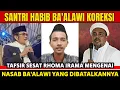 Download Lagu SANTRI HABIB BA'ALAWI KOREKSI TAFSIR SESAT RHOMA IRAMA MENGENAI NASAB BA'ALAWI YANG DIBATALKANNYA !!