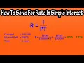 How To Find Solve For Or Calculate The Rate In Simple Interest Problems