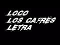 Los Cafres - Loco (Con Letra)