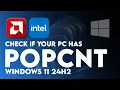 Check If your PC has POPCNT to run Windows 11 24H2 or not