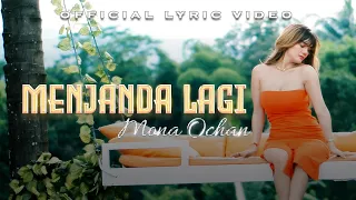 Download Mona Ochan - Menjanda Lagi (Official Lyric Video) MP3