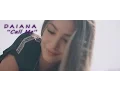 Download Lagu Daiana - Call Me ( Official Video )