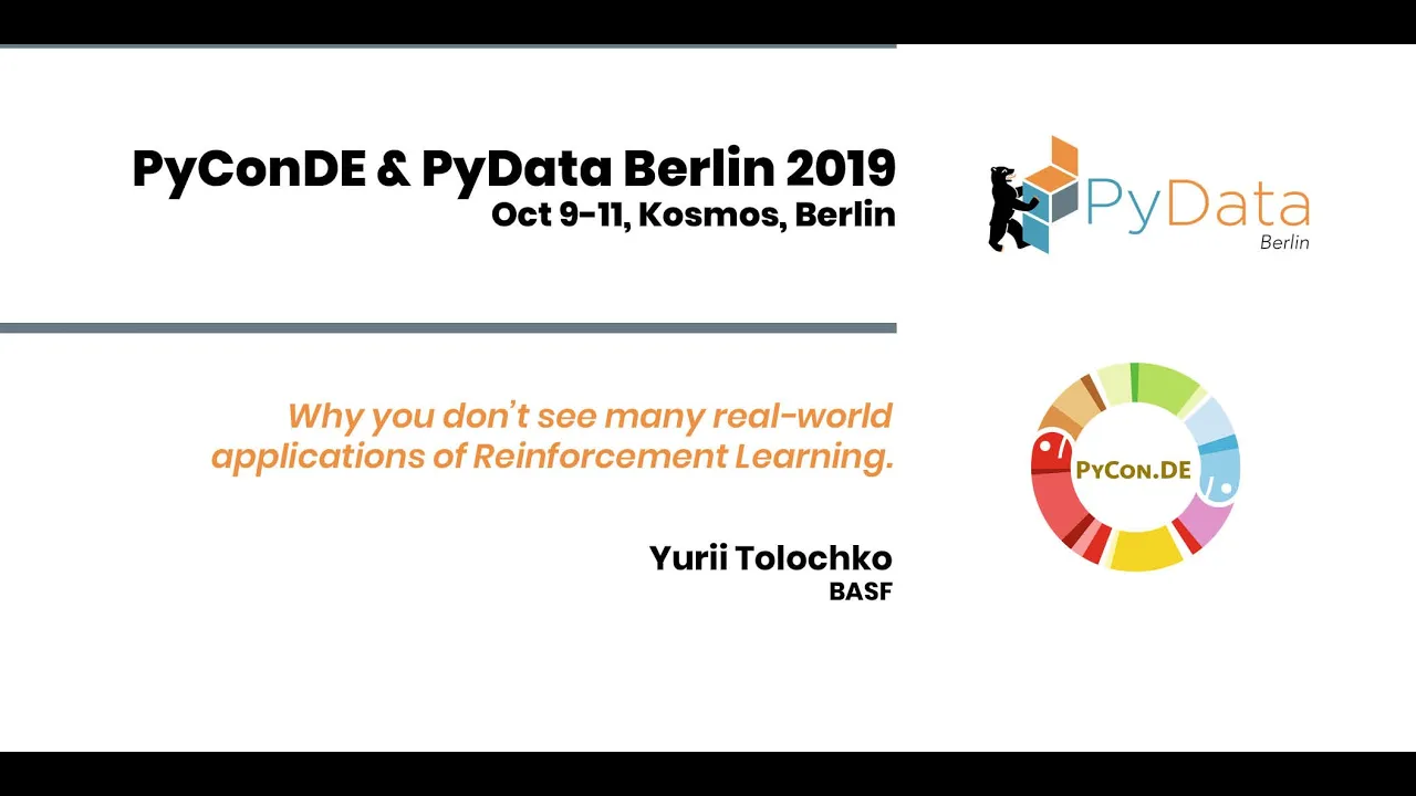 Yurii Tolochko: Why you don't see many real-world applications of... | PyData Berlin 2019