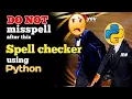 Spell Checker with GUI Python Program
