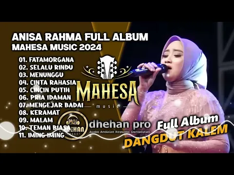 Download MP3 ANISA RAHMA FULL ALBUM MAHESA MUSIC TERBARU 2024 DANGDUT KOPLO SLOW BANGET