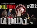 KILL TONY - LA JOLLA