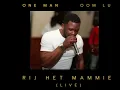 Download Lagu One Man live ( oom Lu )  Rij het mammie