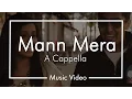 Lagu Mann Mera - Chai Town