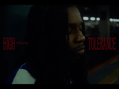 Video Thumbnail: Polo G - High Tolerance (Official Video)