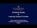 How To Using Schedule Builder with Learning Support Courses