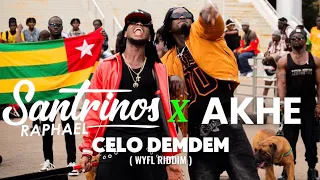 Santrinos Raphael  Ft AKHE - Celo DemDem ( WYFL RIDDIM)