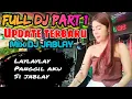 Download Lagu FULL DJ MIX JABLAY ‼️OT WIKA TERBARU‼️ YANG DAK HEPPY BALEEK‼️KENCANG BROO‼️ 2 PUTRA STUDIO REAL