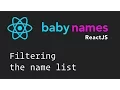 ReactJS Beginner Series - Filtering the Names List