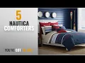 Top 10 Nautica Comforters 2018 Nautica Bradford Reversible Comforter Set