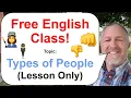 Download Lagu Let's Learn English! Topic: Types of People 🕴️👩‍🏭👎 (Lesson Only)