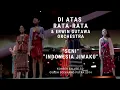 Lagu Di Atas Rata-rata - Seni/Indonesia Jiwaku (Konser Erwin Gutawa Salute to Guruh Soekarno Putra 2014)