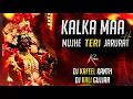 Download Lagu Kalka Maa Mujhe Teri Jarurat Hai [Special Dj Kali Gujjar Edm Remix] Dj Kafeel Kanth