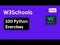 Python W3Schools 100 Exercises Hindi