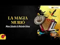 La Magia Murió, Mono Zabaleta & Rolando Ochoa, Video Letra - Sentir Vallenato