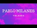 PABLO MILANES - YOLANDA