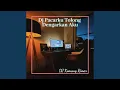 Download Lagu Dj Pacarku Tolong Dengarkan Aku - Inst