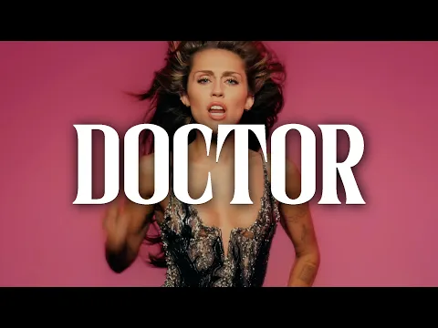 Download MP3 Pharrell Williams, Miley Cyrus - Doctor (Work It Out) (Video Lyrics)