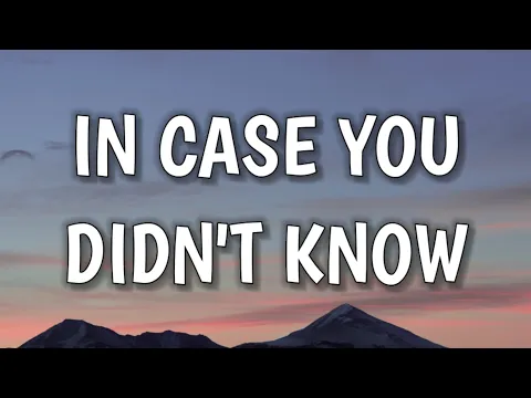 Download MP3 Brett Young - In Case You Didn't Know (Lyrics)