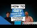 How To Get Your C-33 Painters License In California 2025