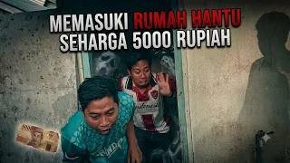 Rumah Hantu seharga 5000 rupiah?