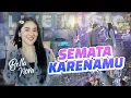 Download Lagu Bella Nova - Semata Karenamu (Live Music)