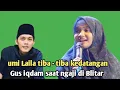 Ning umi Laila terbaru - umi Laila tiba - tiba kedatangan Gus iqdam saat ngaji di Blitar 