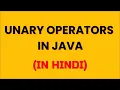 What are unary operators in java In Hindi unary operators in java increment operator in java