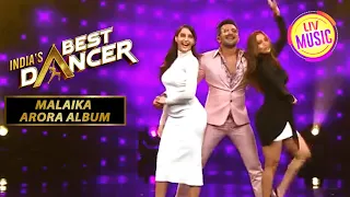 malaika terence u0026 nora dance indias best dancer malaika arora album