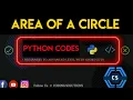Python Program To Print The Area Of A Circle Using Radius As Input Python Programming Codes