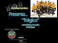 Porfi Baloa y sus Adolescentes - Trágico