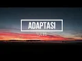 Download Lagu Tulus - Adaptasi (Lyrics)