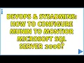 DevOps SysAdmins How to configure Munin to montior Microsoft SQL Server 2008