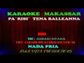 Download Lagu Karaoke Makassar Pa`risi Tena Balleanna || Ashari Sitaba / Nada Pria Rendah + Lirik