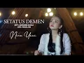 SETATUS DEMEN - NINA YANI | SINGLE TERBARU 2022 | Official Video Clip