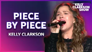 Kelly Clarkson Sings 'Piece by Piece' | Series Finale