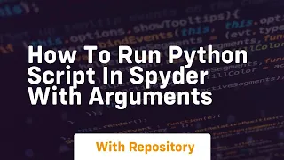 how to run python script in spyder with arguments