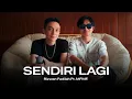Lagu Sendiri Lagi  - Rizwan Fadilah ft. MFMF