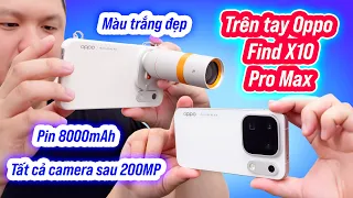 Trên tay OPPO Find X10 Pro Max trắng quá đẹp, pin 8000mAh