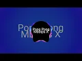 Lagu Pong-pong 🎶 Mboqis X-Treme-BassSYSTEM DJ Remix