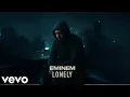 Download Lagu Eminem – Lonely (Music Video 2025)