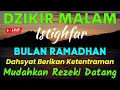 Download Lagu DZIKIR MALAM ISTIGHFAR BULAN RAMADHAN MUDAHKAN REZEKI, DATANGKAN PERTOLONGAN ALLAH SWT