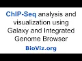 Lagu ChIP-Seq analysis and visualization using Galaxy and IGB