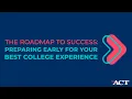 The Roadmap to Success Preparing Early for Your Best College Experience